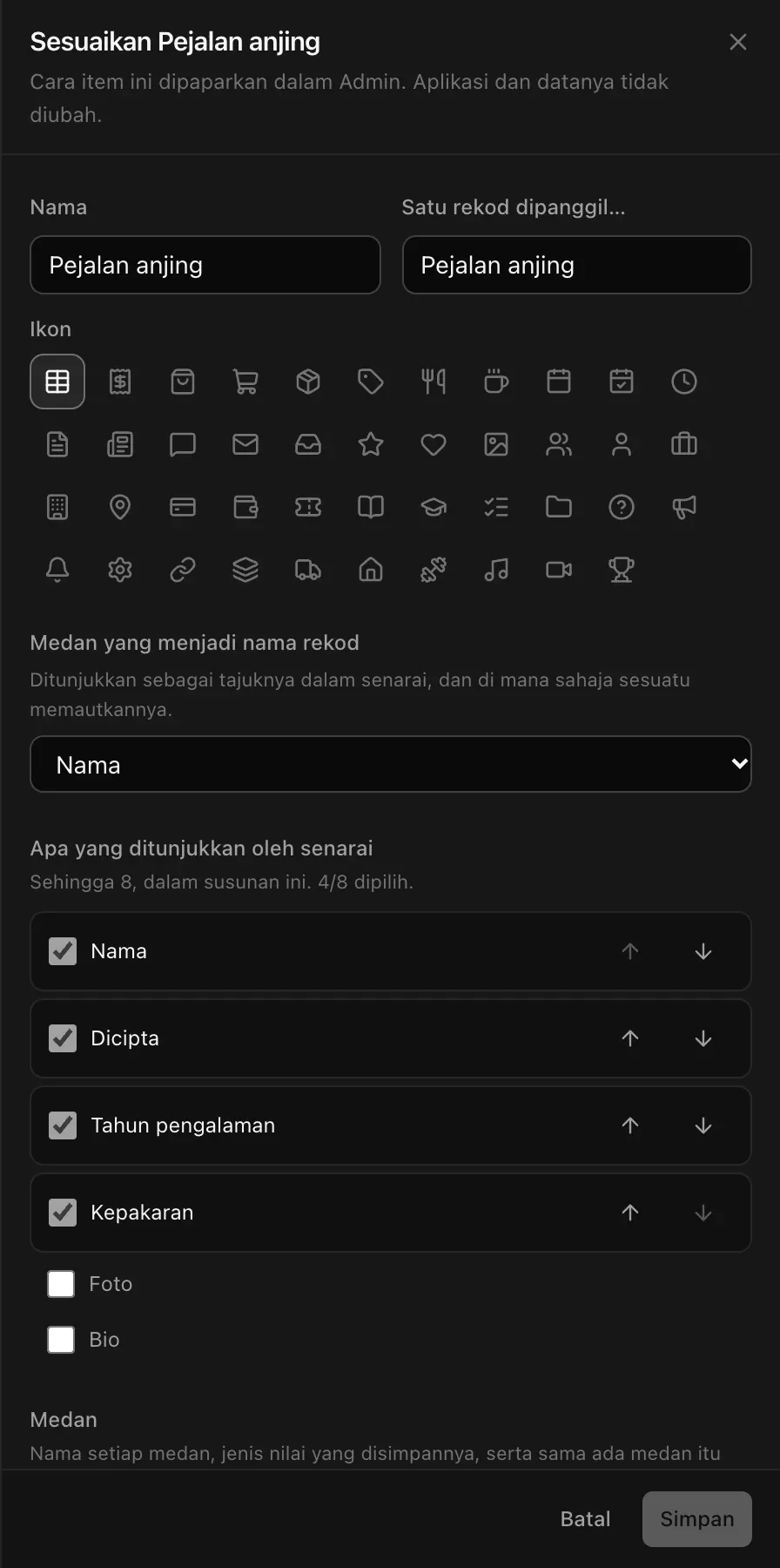 Panel Sesuaikan Pejalan anjing: nama, nama satu rekod, ikon, medan yang menjadi nama rekod, lajur yang dipaparkan dalam senarai, dan tetapan setiap medan