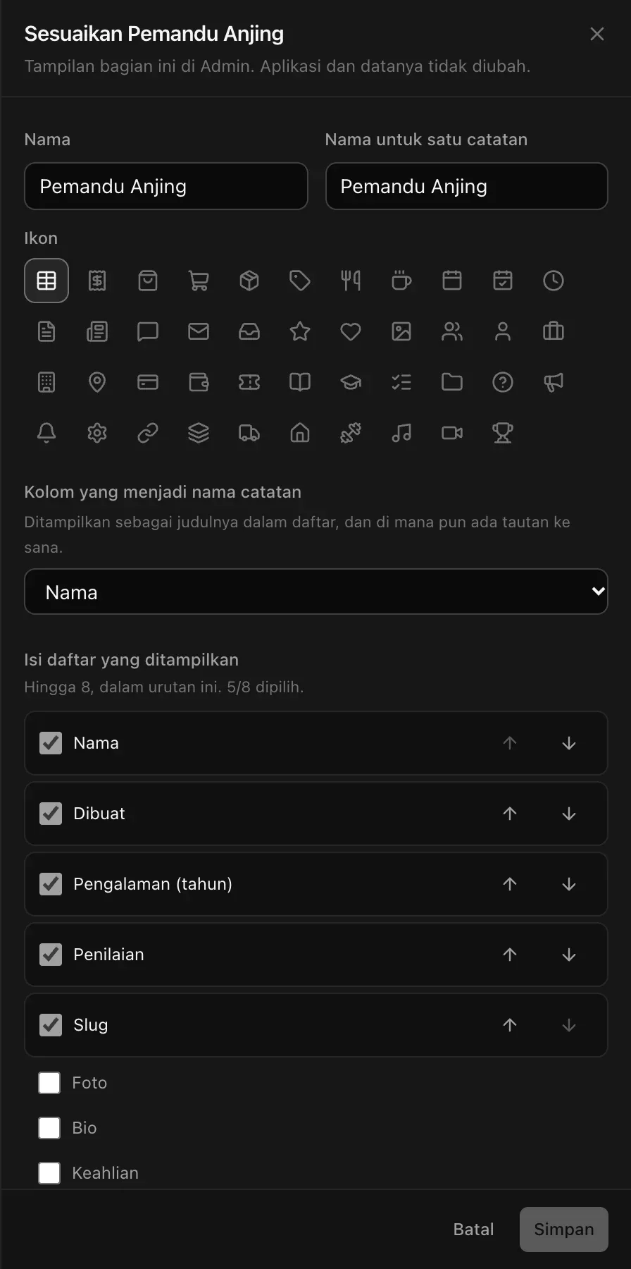 Panel Sesuaikan untuk tabel Pemandu Anjing: nama, nama untuk satu catatan, ikon, kolom yang menjadi nama catatan, dan isi daftar yang ditampilkan