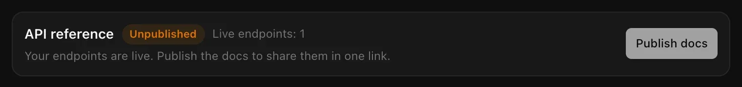 The API reference bar marked Unpublished with Live endpoints: 1, the hint Your endpoints are live. Publish the docs to share them in one link, and a Publish docs button