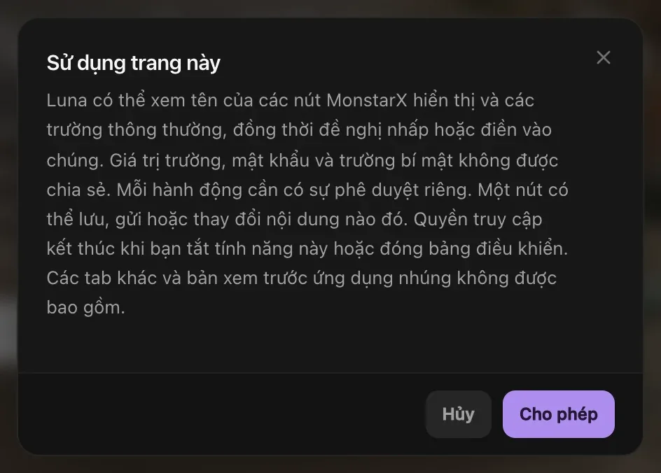 Hộp xin quyền Sử dụng trang này: Luna có thể thấy tên các nút MonstarX đang hiển thị và các trường thông thường, rồi đề nghị nhấp hoặc điền; giá trị trong trường, mật khẩu và trường bí mật không được chia sẻ; mỗi hành động cần được đồng ý riêng. Các nút Hủy và Cho phép