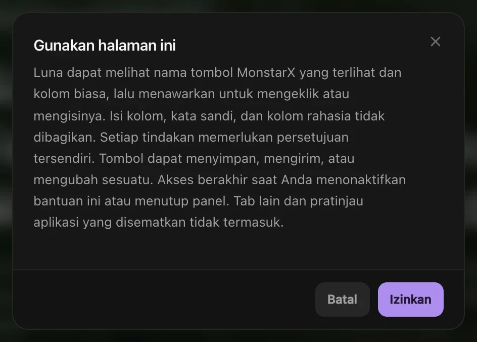 Izin Gunakan halaman ini: Luna dapat melihat nama tombol MonstarX yang terlihat dan kolom biasa, lalu menawarkan untuk mengeklik atau mengisinya; isi kolom, kata sandi, dan kolom rahasia tidak dibagikan; setiap tindakan memerlukan persetujuan terpisah. Tombol Batal dan Izinkan