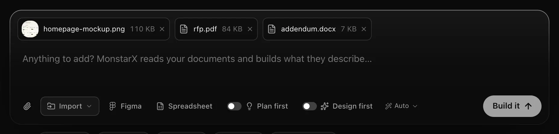 The prompt box with a mockup, rfp.pdf and addendum.docx attached and the hint Anything to add? MonstarX reads your documents and builds what they describe…