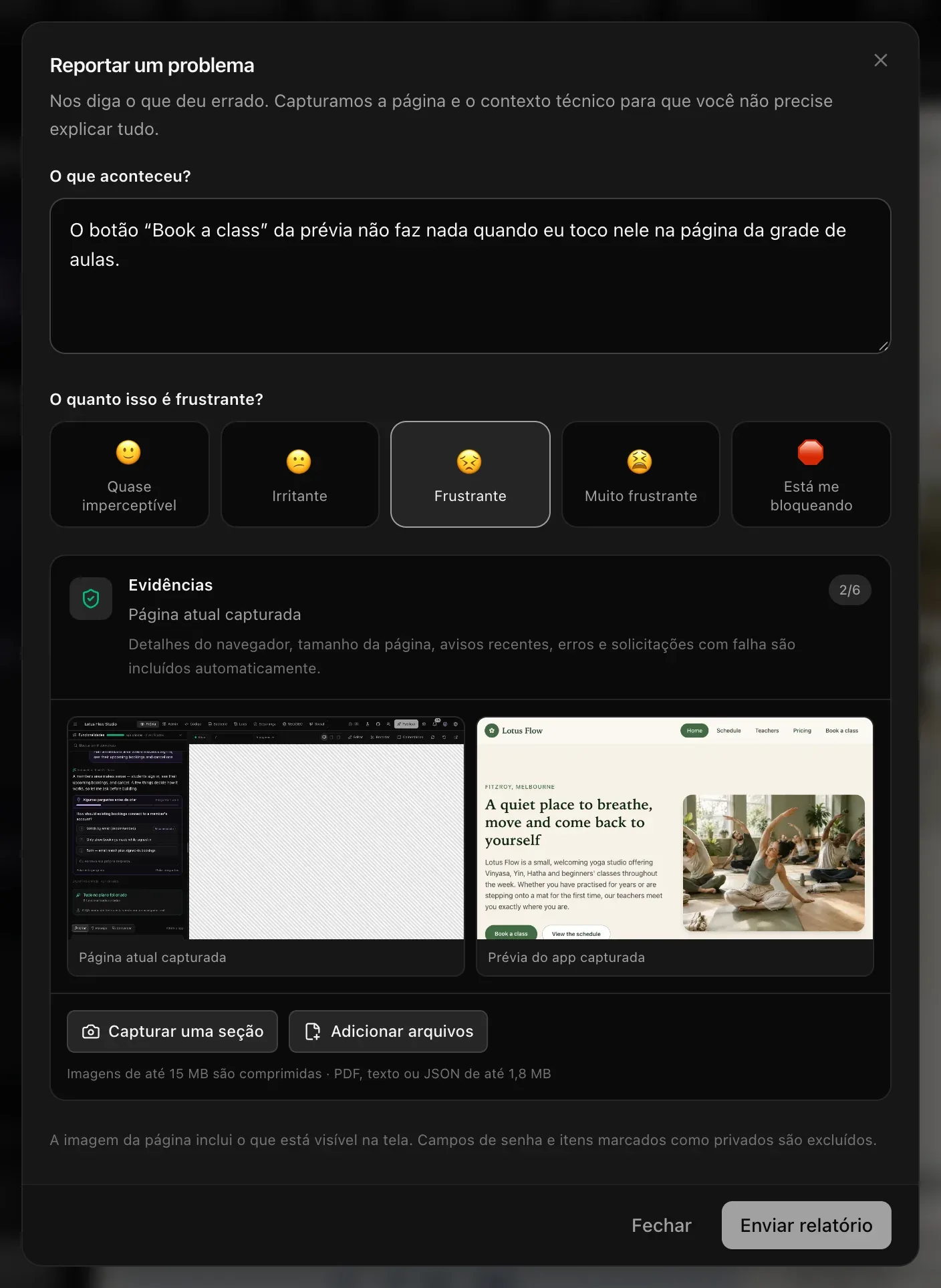A janela Reportar um problema: a descrição O botão “Book a class” da prévia não faz nada quando eu toco nele na página da grade de aulas, Frustrante escolhido entre cinco níveis e as evidências — Página atual capturada e Prévia do app capturada —, com Capturar uma seção, Adicionar arquivos e os botões Fechar e Enviar relatório