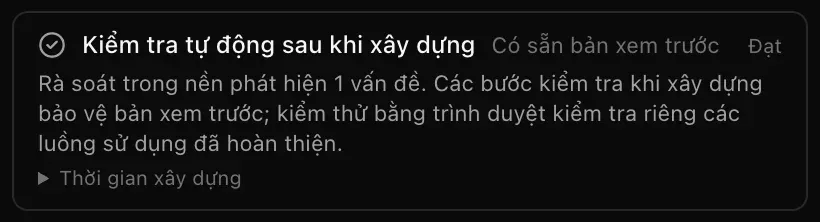 Thẻ Kiểm tra tự động sau khi xây dựng với kết quả Đạt, dòng Có sẵn bản xem trước và hàng Thời gian xây dựng