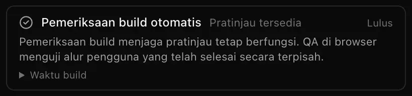 Kartu Pemeriksaan build otomatis bertanda Lulus, dengan Pratinjau tersedia dan baris Waktu build