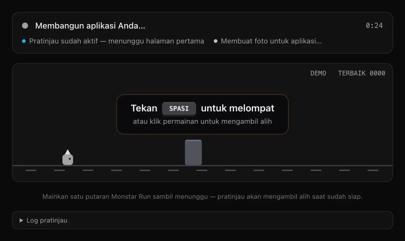 Kartu status pratinjau: Membangun aplikasi Anda… 0:24, Pratinjau sudah aktif — menunggu halaman pertama, Membuat foto untuk aplikasi…, di atas permainan Monstar Run dan baris Log pratinjau