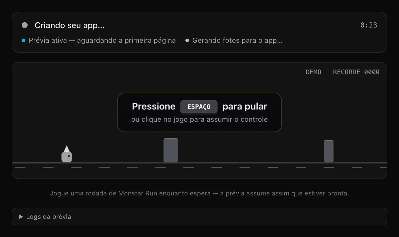 O cartão de status da prévia: Criando seu app… 0:23, Prévia ativa — aguardando a primeira página e Gerando fotos para o app…, acima do jogo Monstar Run (Pressione ESPAÇO para pular) e de uma linha Logs da prévia