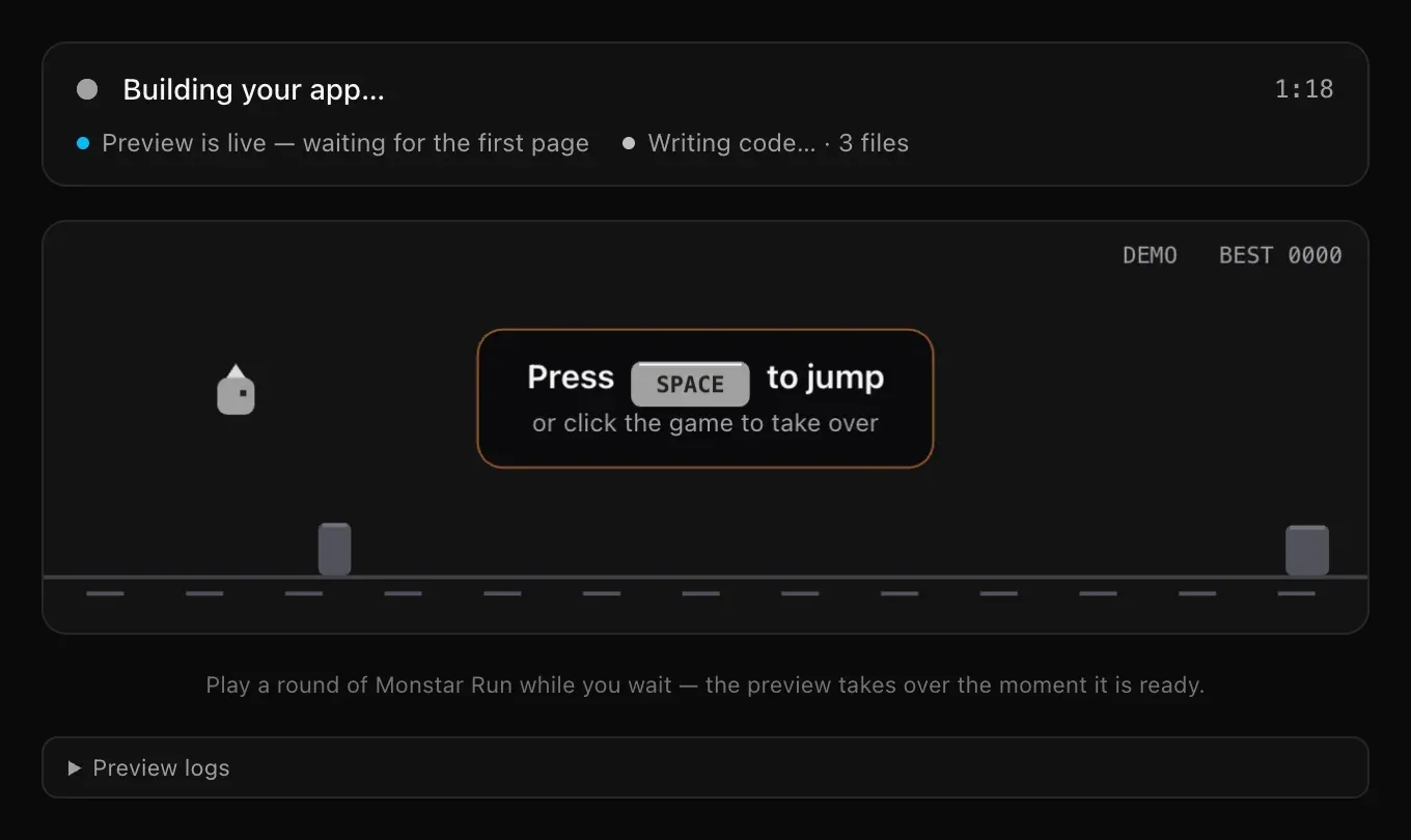 The preview's status card: Building your app… 1:18, Preview is live — waiting for the first page, Writing code… · 3 files, above the Monstar Run game and a Preview logs row