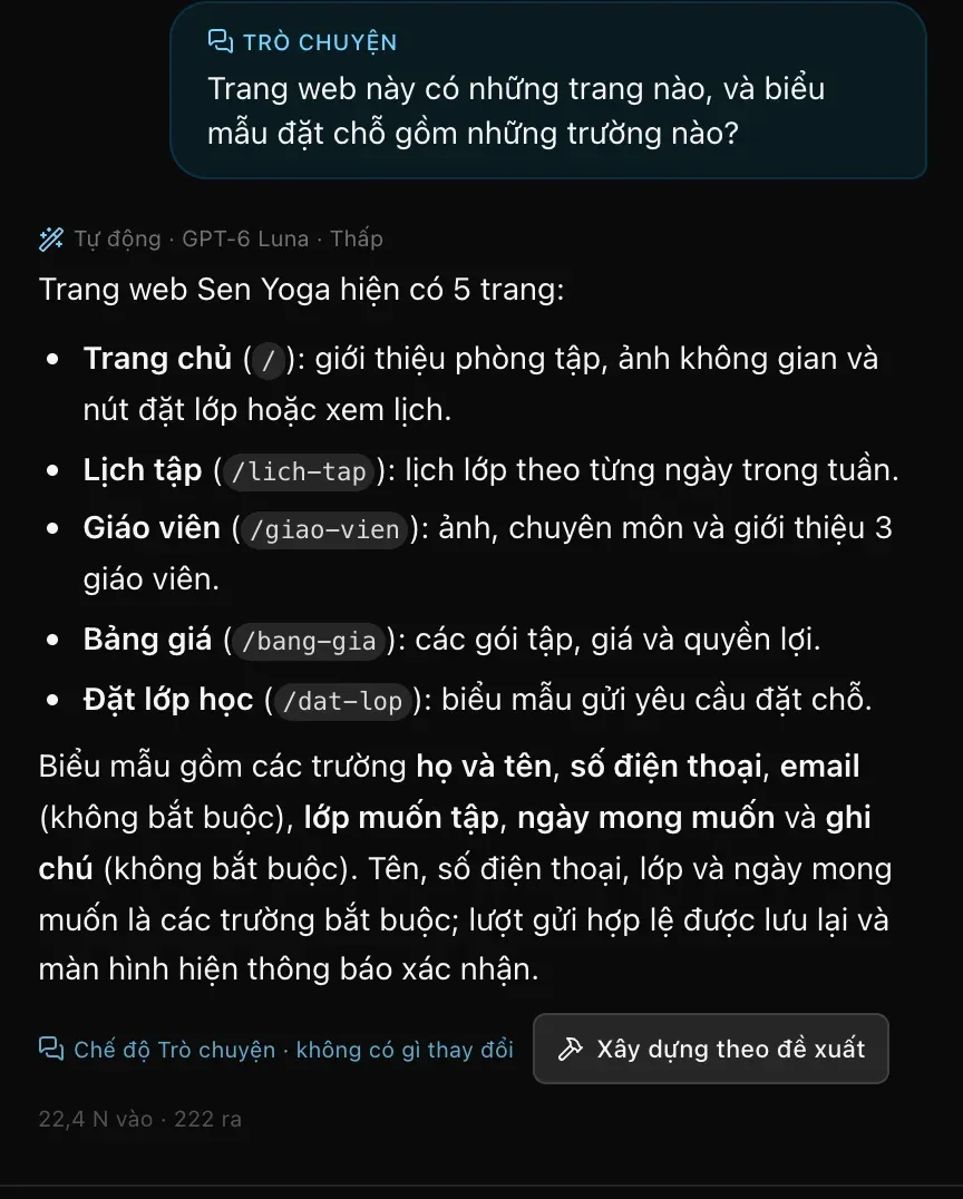 Một câu hỏi ở chế độ Trò chuyện về các trang của trang web, câu trả lời liệt kê năm trang của Sen Yoga và các trường của biểu mẫu đặt chỗ, kèm dòng Chế độ Trò chuyện · không có gì thay đổi và nút Xây dựng theo đề xuất