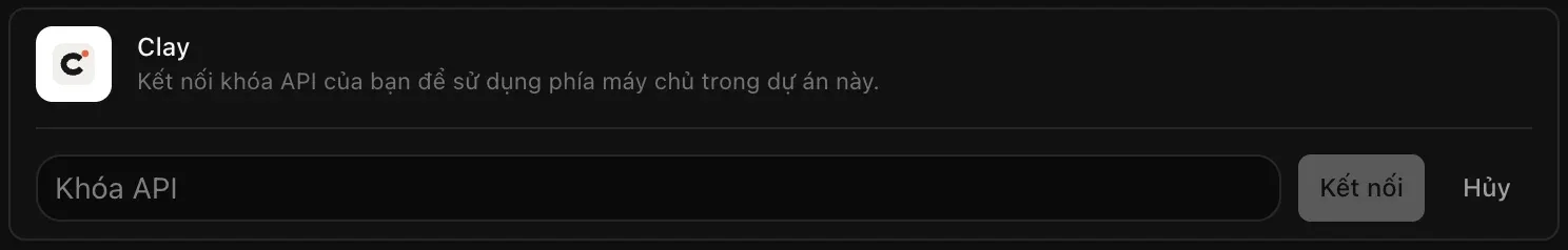 Dòng Clay đang mở để kết nối, với trường Khóa API còn trống cùng hai nút Kết nối và Hủy
