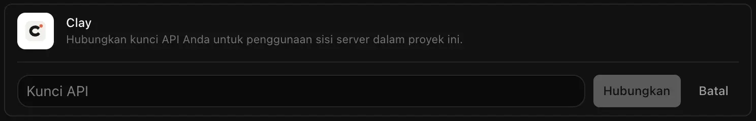 Baris Clay yang terbuka untuk dihubungkan, dengan kolom Kunci API yang masih kosong serta tombol Hubungkan dan Batal