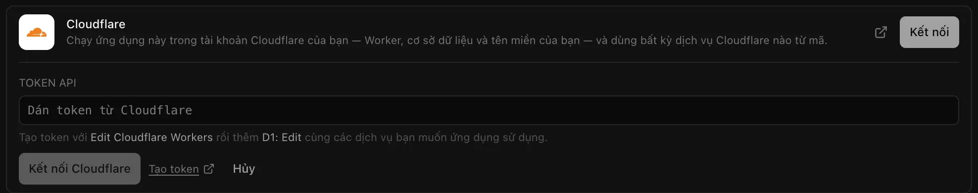 Trình kết nối Cloudflare đang mở: trường Token API kèm gợi ý dùng Edit Cloudflare Workers cộng D1: Edit, cùng các nút Kết nối Cloudflare, Tạo token và Hủy