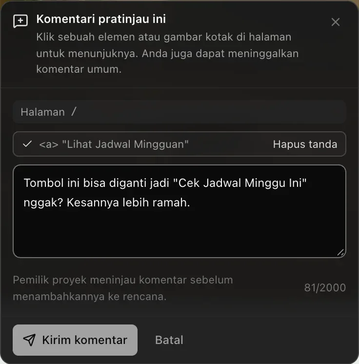 Komentari pratinjau ini: Klik sebuah elemen atau gambar kotak di halaman untuk menunjuknya. Halaman /, elemen yang ditandai dengan Hapus tanda, teks komentar, catatan bahwa pemilik proyek meninjau komentar sebelum menambahkannya ke rencana, serta tombol Kirim komentar dan Batal