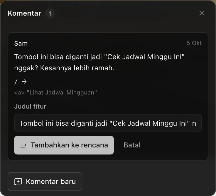 Jadikan fitur terbuka pada sebuah komentar: kolom Judul fitur yang terisi komentar tersebut, serta tombol Tambahkan ke rencana dan Batal