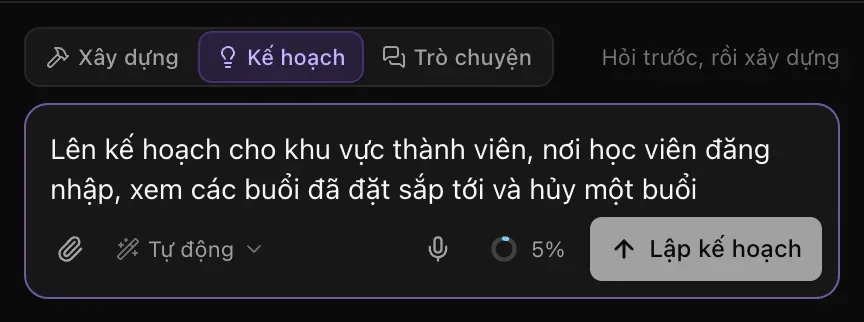 Nút chuyển chế độ với Kế hoạch đang được chọn, gợi ý Hỏi trước, rồi xây dựng, yêu cầu lập kế hoạch cho khu vực thành viên, và nút Lập kế hoạch thay cho Gửi