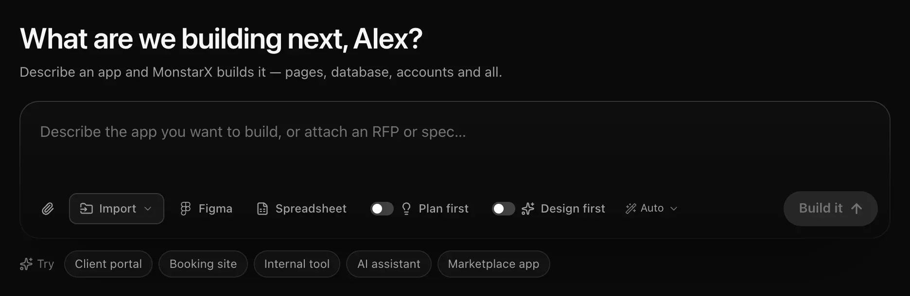 The prompt box on Projects: What are we building next, Alex? with the paperclip, Import, Figma, Spreadsheet, Plan first, Design first, the Auto model choice and Build it, and Try suggestions underneath