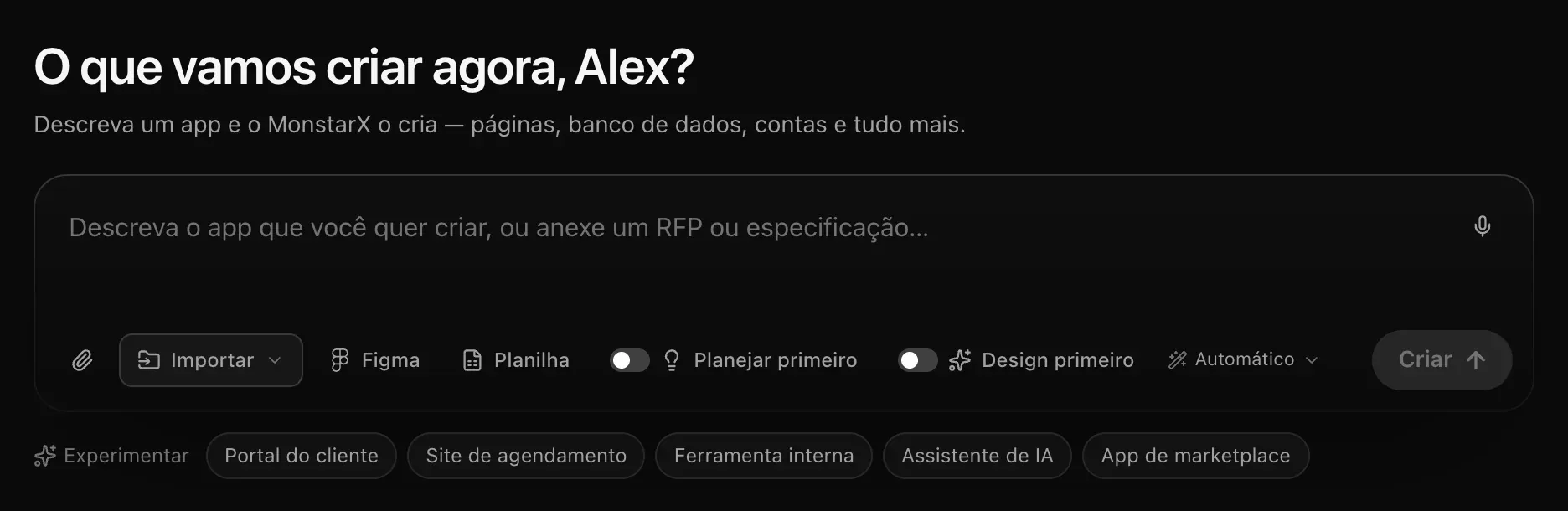 A caixa de texto em Projetos: O que vamos criar agora, Alex? com o microfone, o clipe, Importar, Figma, Planilha, Planejar primeiro, Design primeiro, o modelo Automático e Criar, e as sugestões em Experimentar logo abaixo
