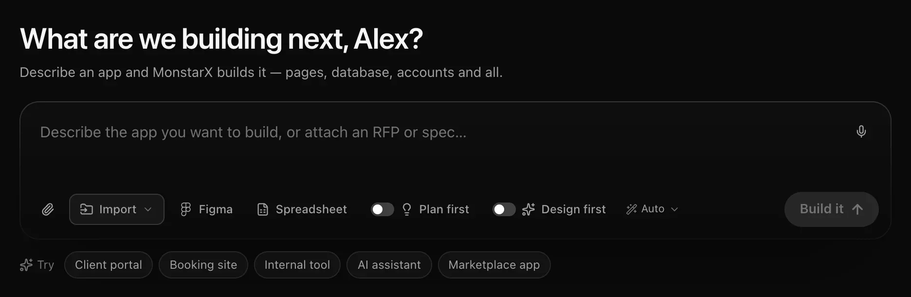 The prompt box on Projects: What are we building next, Alex? with the microphone, the paperclip, Import, Figma, Spreadsheet, Plan first, Design first, the Auto model choice and Build it, and Try suggestions underneath