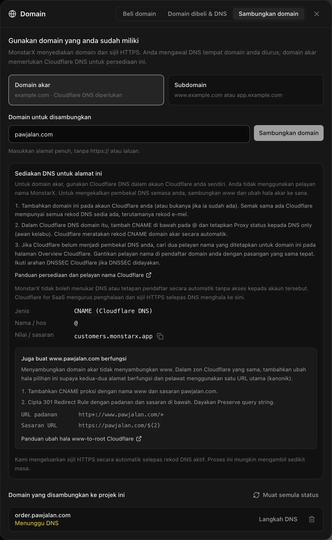 Sambungkan domain, Domain akar dipilih, pawjalan.com ditaip. Tiga langkah Cloudflare, pautan ke panduan persediaan dan pelayan nama Cloudflare, dan rekodnya: Jenis CNAME (Cloudflare DNS), Nama / hos @, Nilai / sasaran customers.monstarx.app