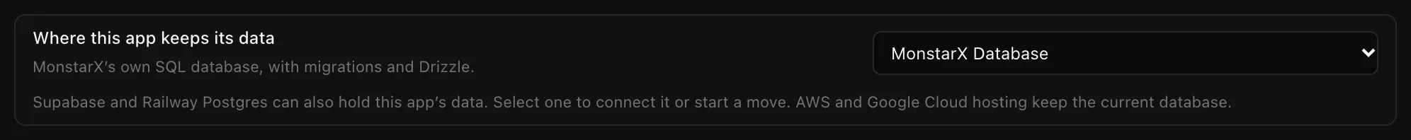 Where this app keeps its data, set to MonstarX Database, with a note that Supabase and Railway Postgres can also hold the app's data