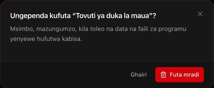 Ungependa kufuta “Tovuti ya duka la maua”? Msimbo, mazungumzo, kila toleo na data na faili za programu yenyewe hufutwa kabisa. Vitufe vya Ghairi na Futa mradi