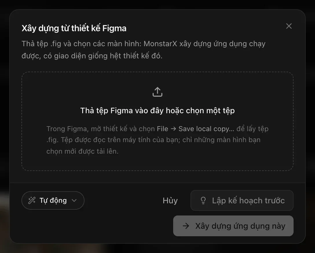 Xây dựng từ thiết kế Figma: Thả tệp Figma vào đây hoặc chọn một tệp, kèm gợi ý dùng File → Save local copy… trong Figma