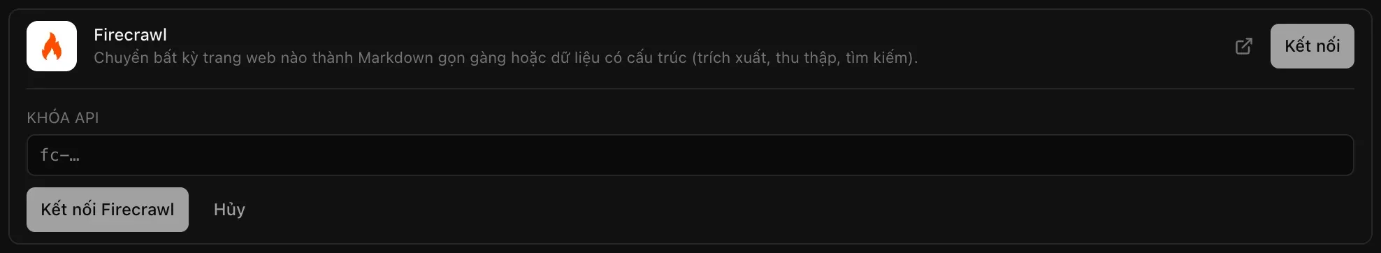 Trình kết nối Firecrawl đang mở trong Dịch vụ đám mây, mục Đám mây: “Chuyển bất kỳ trang web nào thành Markdown gọn gàng hoặc dữ liệu có cấu trúc (trích xuất, thu thập, tìm kiếm)”, một trường Khóa API cùng hai nút Kết nối Firecrawl và Hủy