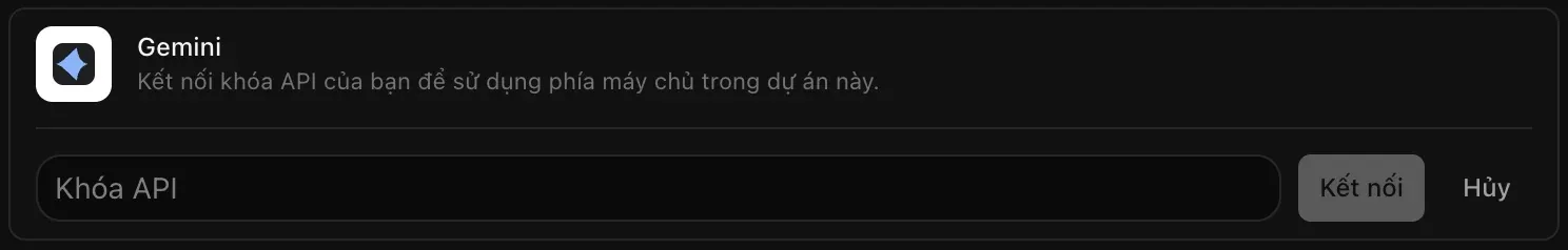 Dòng Gemini đang mở để kết nối, với trường Khóa API còn trống cùng hai nút Kết nối và Hủy