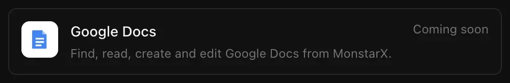 The Google Docs row in Connectors: Find, read, create and edit Google Docs from MonstarX, marked Coming soon