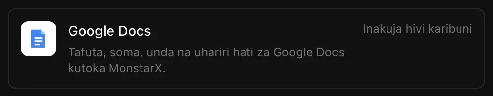 Safu ya Google Docs kwenye Viunganishi: Tafuta, soma, unda na uhariri hati za Google Docs kutoka MonstarX, ikiwa na alama ya Inakuja hivi karibuni