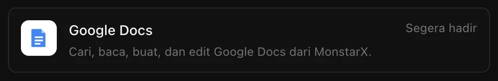 Baris Google Docs di Konektor: Cari, baca, buat, dan edit Google Docs dari MonstarX, bertanda Segera hadir