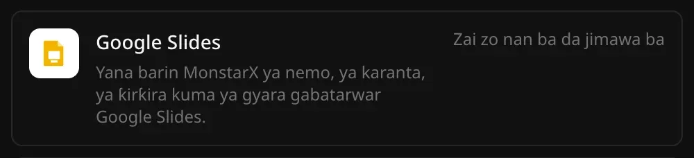 Layin Google Slides a Haɗin sabis: Yana barin MonstarX ya nemo, ya karanta, ya ƙirƙira kuma ya gyara gabatarwar Google Slides, tare da alamar Zai zo nan ba da jimawa ba