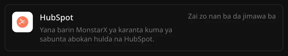 Layin HubSpot a Haɗin sabis: Yana barin MonstarX ya karanta kuma ya sabunta abokan hulɗa na HubSpot, tare da alamar Zai zo nan ba da jimawa ba