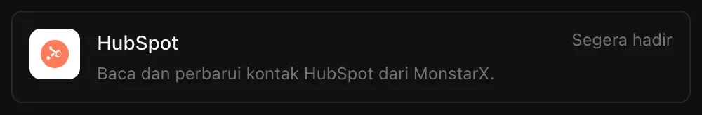Baris HubSpot di Konektor: Baca dan perbarui kontak HubSpot dari MonstarX, bertanda Segera hadir
