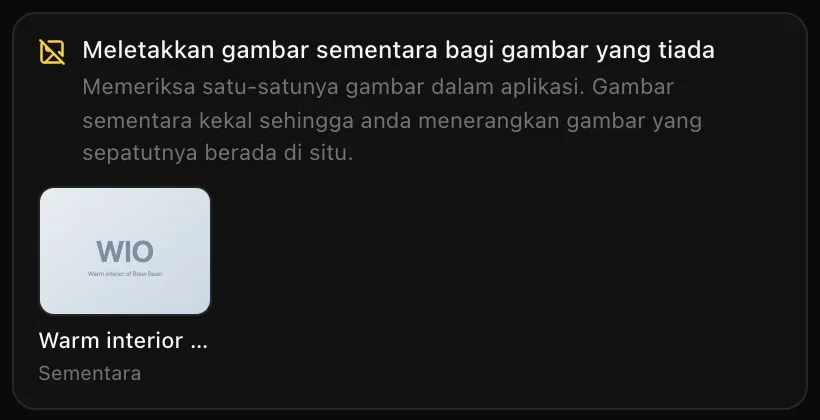 Kad Meletakkan gambar sementara bagi gambar yang tiada: Memeriksa satu-satunya gambar dalam aplikasi. Gambar sementara kekal sehingga anda menerangkan gambar yang sepatutnya berada di situ, dengan petak gambar sementara yang pucat berlabel bahagian dalam kafe Brew & Bean yang hangat dan bertanda Sementara