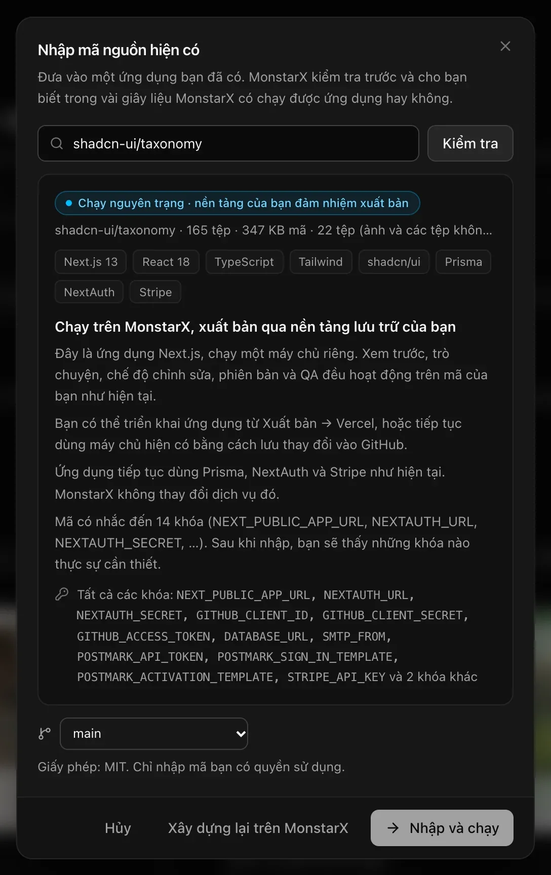 Nhập mã nguồn hiện có, đã kiểm tra shadcn-ui/taxonomy: Chạy nguyên trạng · nền tảng của bạn đảm nhiệm xuất bản, 165 tệp · 347 KB mã, xây dựng bằng Next.js 13, React 18, TypeScript, Tailwind, shadcn/ui, Prisma, NextAuth và Stripe; các khóa mà mã nêu tên; nhánh main; giấy phép MIT; và hai nút Xây dựng lại trên MonstarX hoặc Nhập và chạy