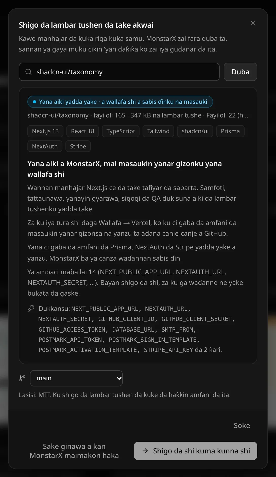 Shigo da lambar tushen da take akwai bayan an duba shadcn-ui/taxonomy: Yana aiki yadda yake · a wallafa shi a sabis ɗinku na masauki, fayiloli 165 · 347 KB na lambar tushe, an gina da Next.js 13, React 18, TypeScript, Tailwind, shadcn/ui, Prisma, NextAuth da Stripe; maɓallan da ta ambata; reshen main; lasisi: MIT; da Sake ginawa a kan MonstarX maimakon haka ko Shigo da shi kuma kunna shi