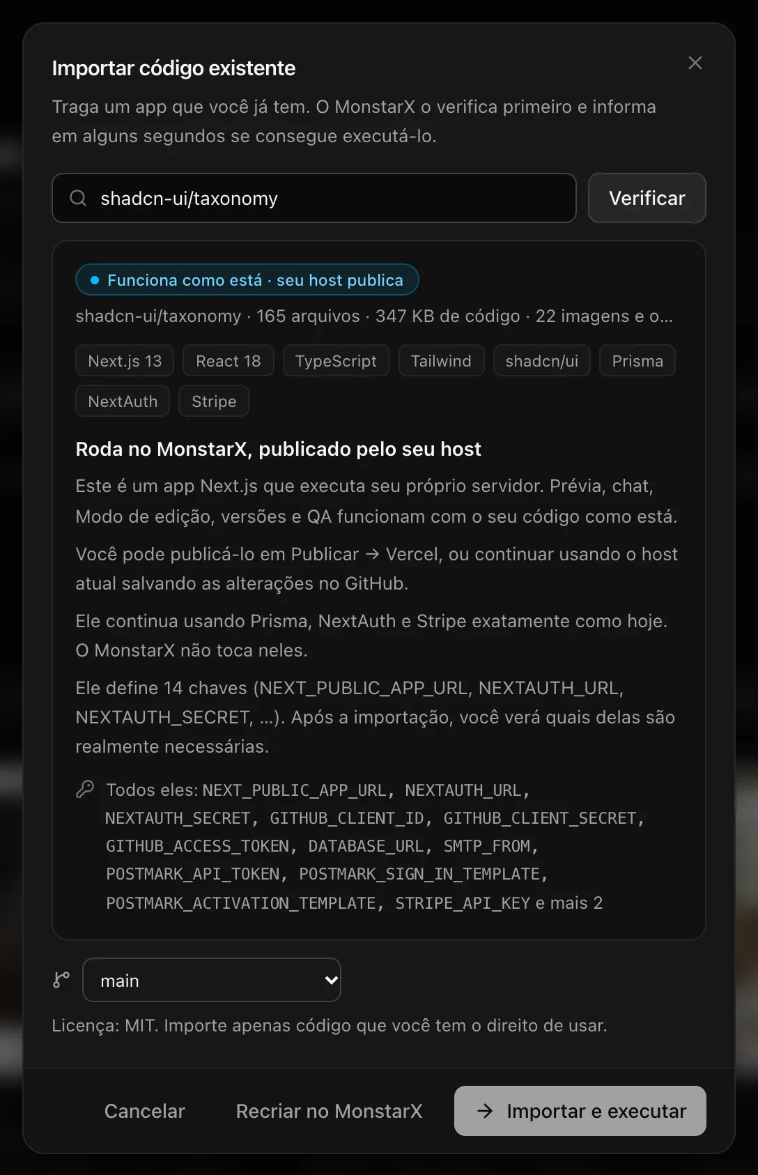 Importar código existente com shadcn-ui/taxonomy verificado: Funciona como está · seu host publica, 165 arquivos · 347 KB de código, criado com Next.js 13, React 18, TypeScript, Tailwind, shadcn/ui, Prisma, NextAuth e Stripe; as chaves que ele define; a branch main; Licença: MIT; e Recriar no MonstarX ou Importar e executar