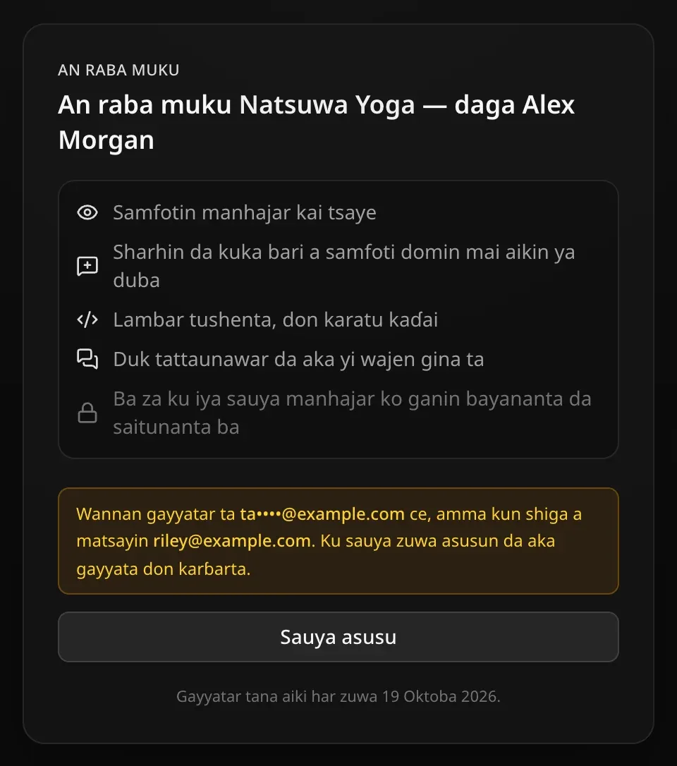 Shafin gayyata tare da bayani ruwan ɗorawa: Wannan gayyatar ta ta••••@example.com ce, amma kun shiga a matsayin riley@example.com. Ku sauya zuwa asusun da aka gayyata don karɓarta. Maɓallin Sauya asusu
