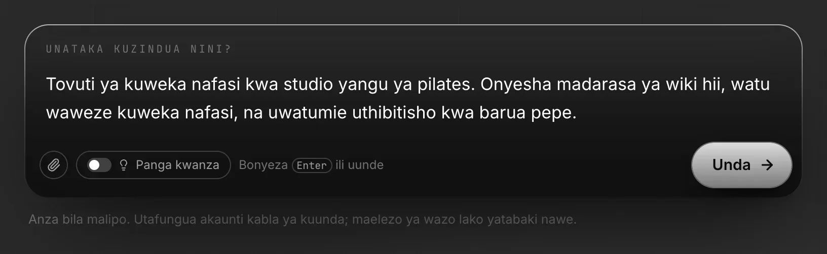 Kisanduku cha ukurasa wa mwanzo, Unataka kuzindua nini?, chenye maelezo ya studio ya pilates, kibanio cha karatasi, Panga kwanza na Unda, na ujumbe Anza bila malipo. Utafungua akaunti kabla ya kuunda; maelezo ya wazo lako yatabaki nawe.