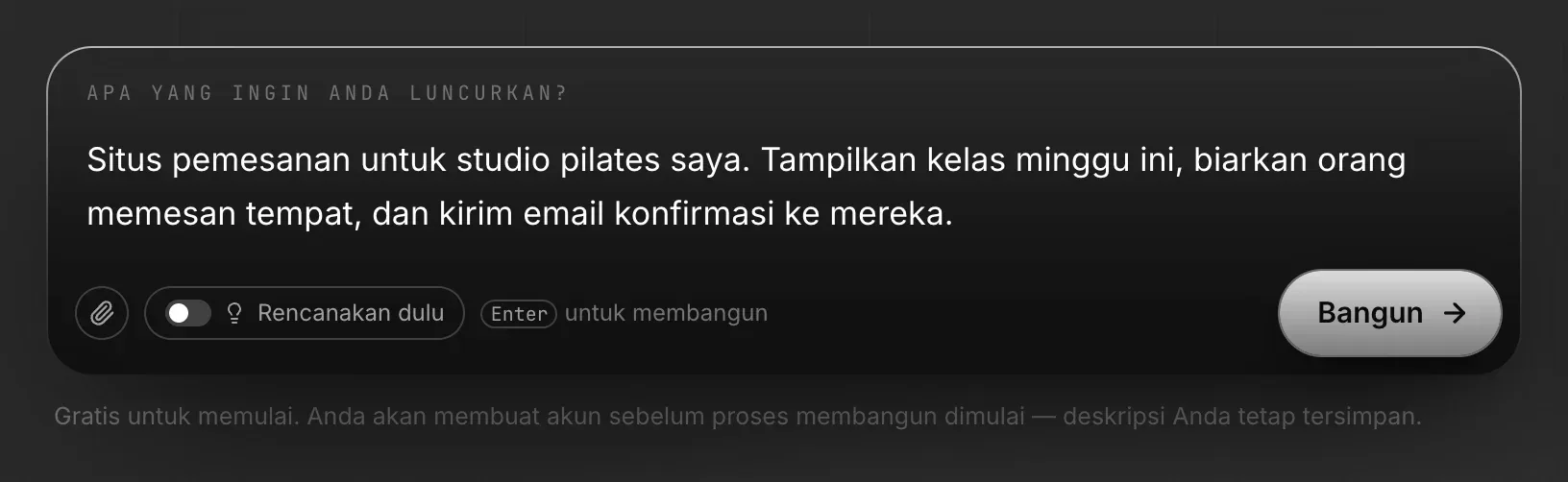 Kotak di halaman beranda, “Apa yang ingin Anda luncurkan?”, berisi deskripsi studio pilates, dengan ikon klip kertas, Rencanakan dulu, dan Bangun, serta catatan “Gratis untuk memulai. Anda akan membuat akun sebelum proses membangun dimulai — deskripsi Anda tetap tersimpan.”