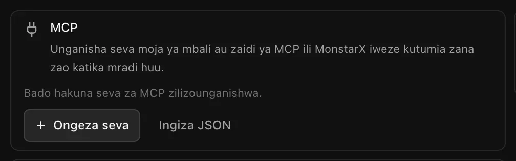 Kadi ya MCP: Unganisha seva moja ya mbali au zaidi ya MCP ili MonstarX iweze kutumia zana zao katika mradi huu. Bado hakuna seva za MCP zilizounganishwa, pamoja na vitufe vya Ongeza seva na Ingiza JSON