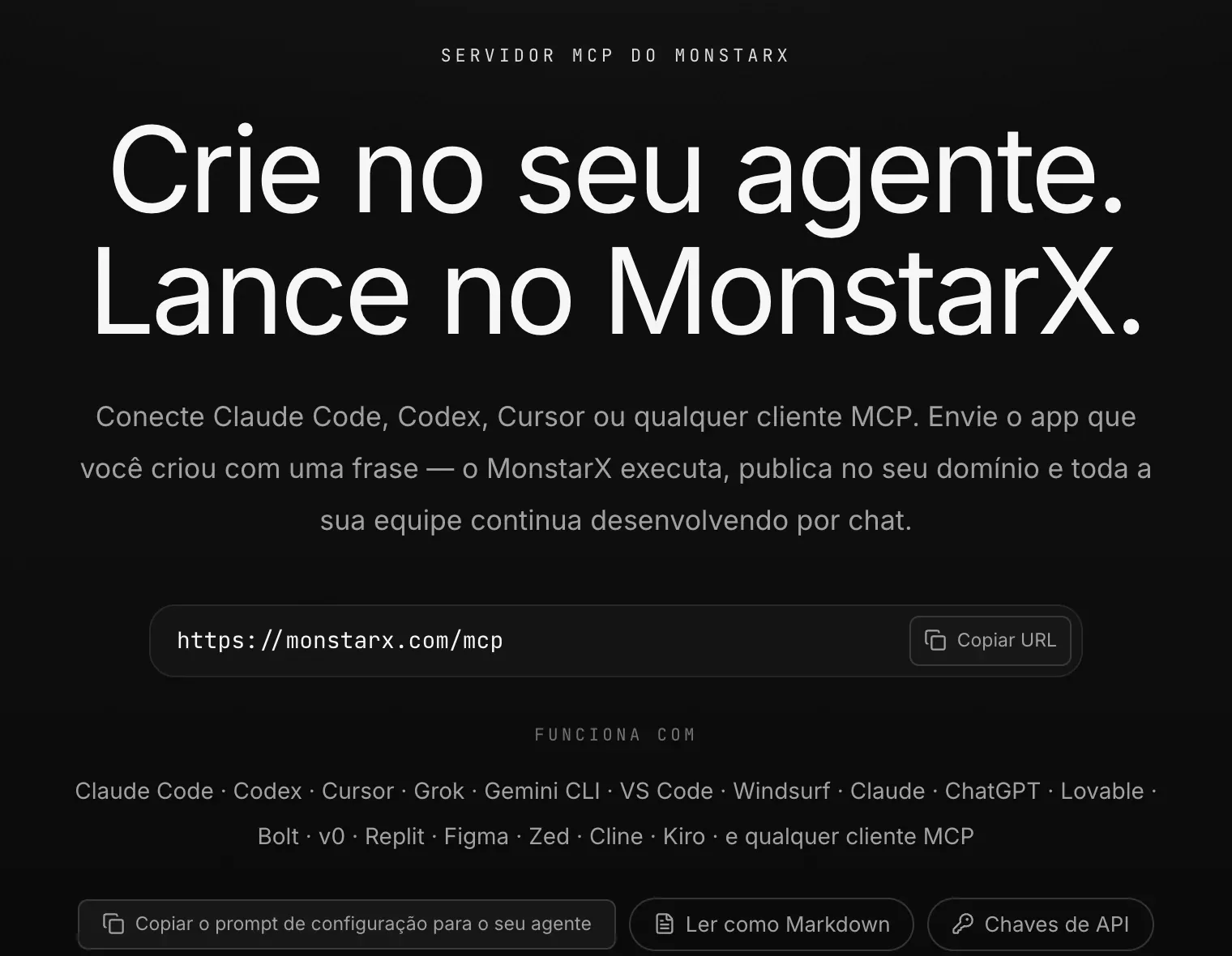 A página do servidor MCP do MonstarX: Crie no seu agente. Lance no MonstarX., o endereço https://monstarx.com/mcp com Copiar URL, os agentes compatíveis e Copiar o prompt de configuração para o seu agente