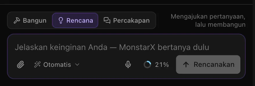 Kotak prompt di mode Rencana: pengalih di posisi Rencana dengan petunjuk “Mengajukan pertanyaan, lalu membangun”, placeholder “Jelaskan keinginan Anda — MonstarX bertanya dulu sebelum membangun…” (terpotong setelah “bertanya dulu”), dan tombol Rencanakan