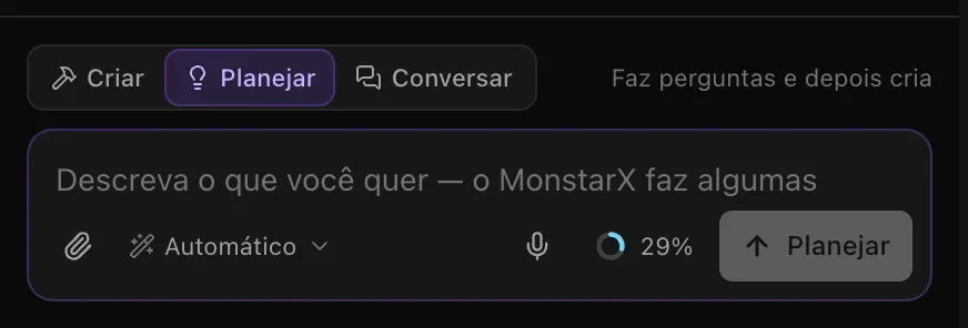 A caixa de mensagem no modo Planejar: o seletor em Planejar com a dica Faz perguntas e depois cria, o texto de exemplo Descreva o que você quer — o MonstarX faz algumas, cortado no fim da linha, e um botão Planejar