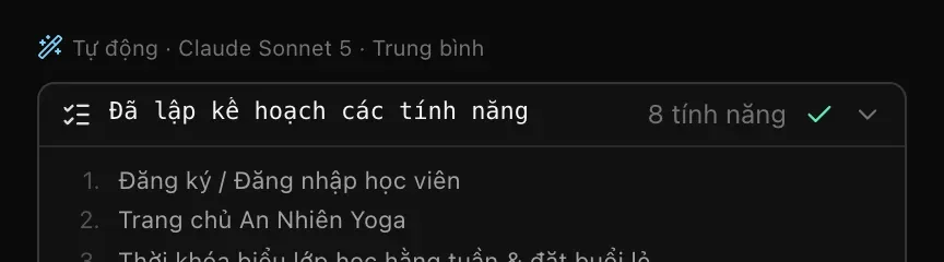 Phần đầu một câu trả lời trong cuộc trò chuyện: Tự động · Claude Sonnet 5 · Trung bình, tiếp theo là Đã lập kế hoạch các tính năng (8 tính năng), bắt đầu bằng Đăng ký / Đăng nhập học viên và Trang chủ An Nhiên Yoga