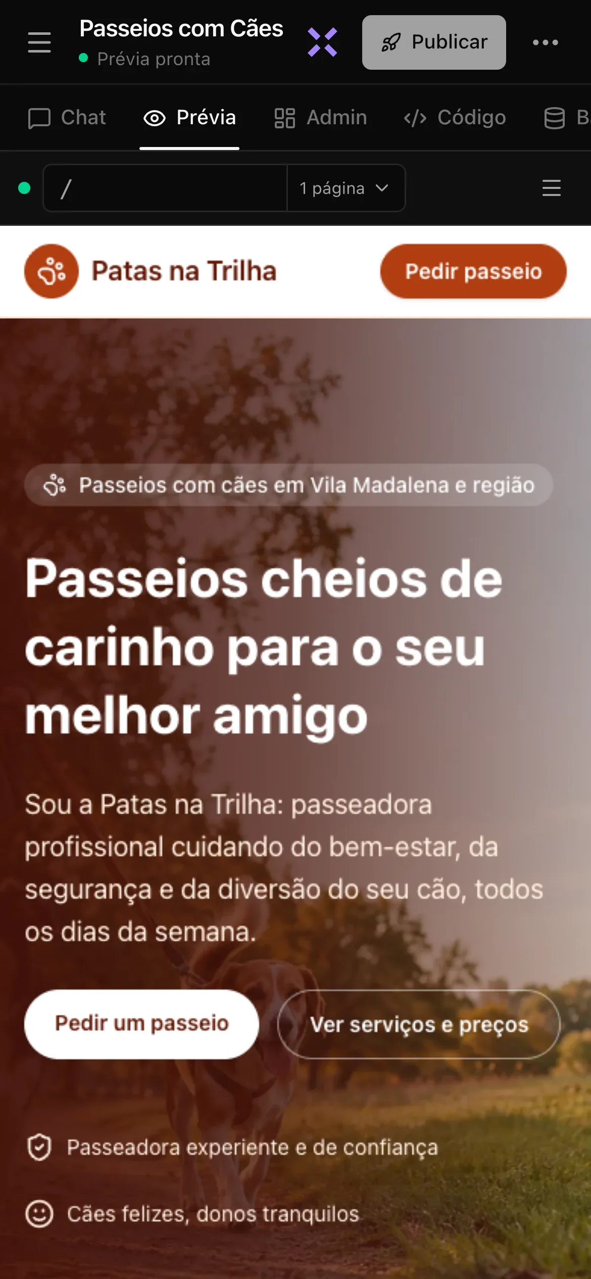 Um projeto pronto no celular: o cabeçalho com o botão de menu, o nome Passeios com Cães com Prévia pronta logo abaixo, o X roxo de Perguntar à Luna, Publicar e •••; uma fileira de visualizações Chat, Prévia, Admin, Código e Backend, com Prévia selecionada; e o site Patas na Trilha na prévia