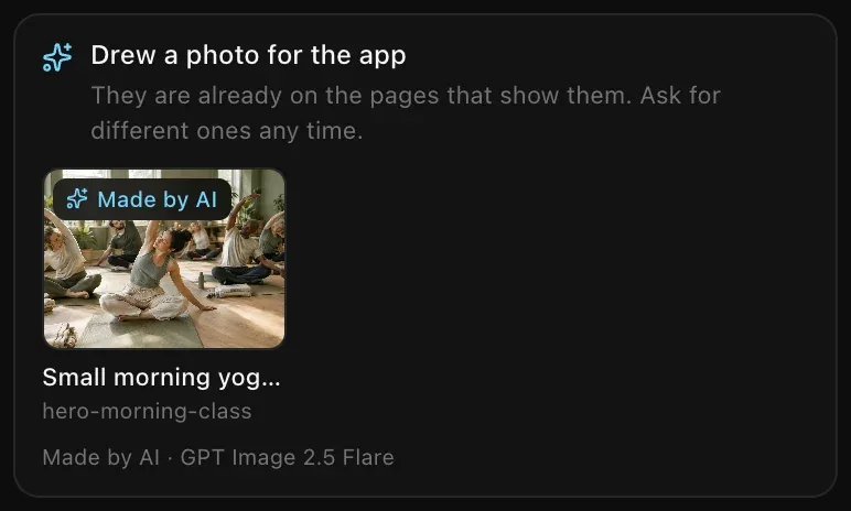 The card Drew a photo for the app, showing a sunlit yoga class with a Made by AI badge, its name hero-morning-class and Made by AI · GPT Image 2.5 Flare