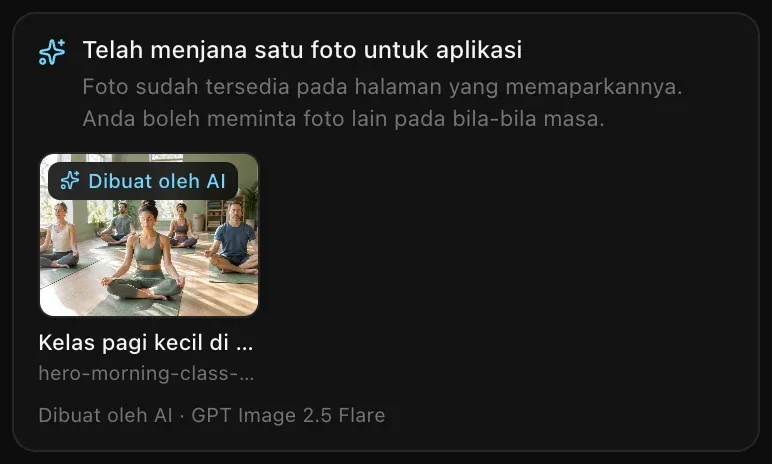 Kad Telah menjana satu foto untuk aplikasi, menunjukkan kelas yoga pagi yang disinari matahari dengan lencana Dibuat oleh AI, namanya hero-morning-class dan Dibuat oleh AI · GPT Image 2.5 Flare