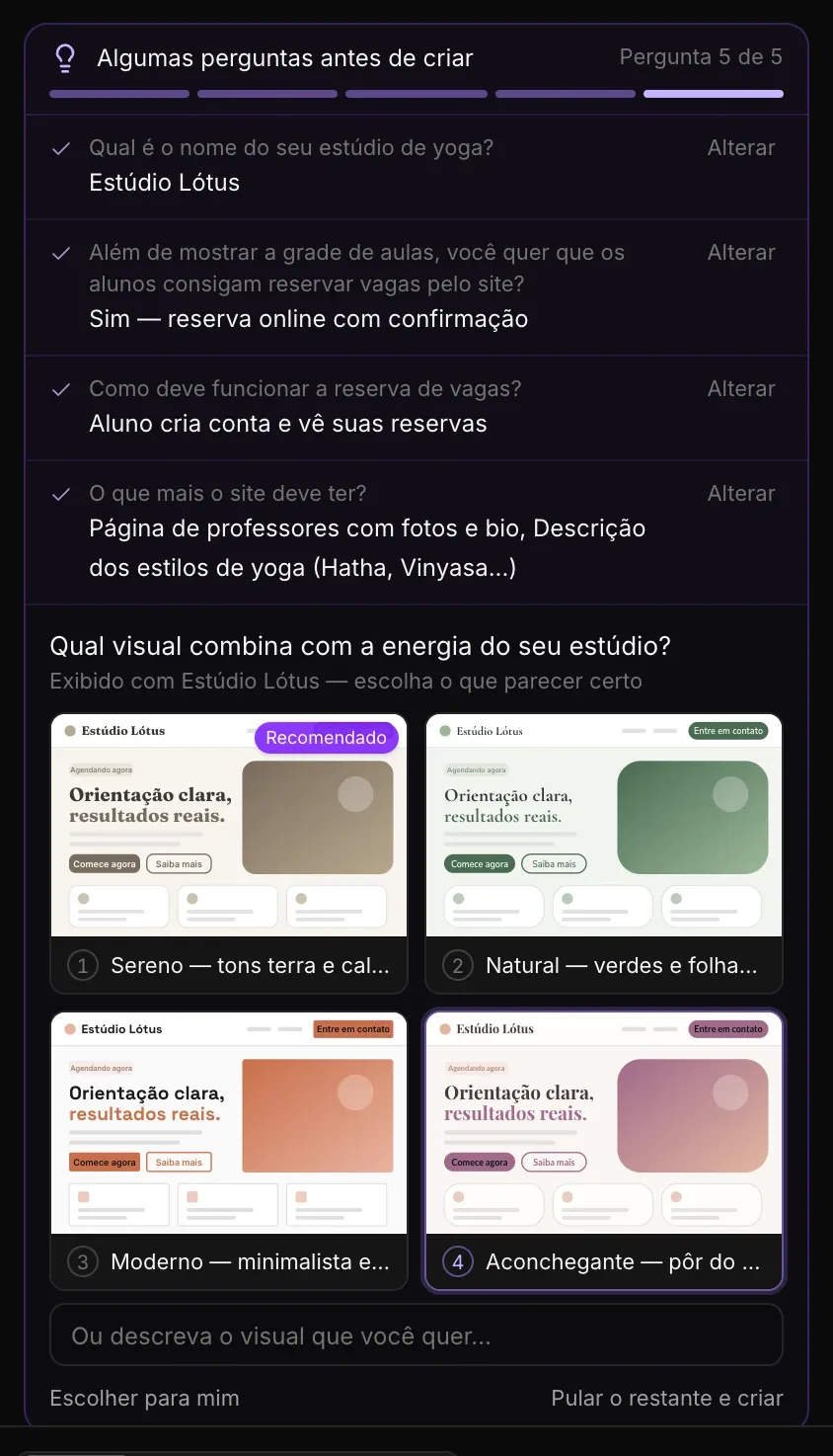 Pergunta 5 de 5, Qual visual combina com a energia do seu estúdio? Quatro pequenas páginas desenhadas do Estúdio Lótus — Sereno (Recomendado), Natural, Moderno e Aconchegante — com Ou descreva o visual que você quer…, Escolher para mim e Pular o restante e criar
